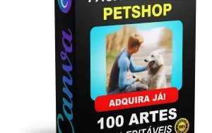 Pack Canva Petshop Vol 1 - 100 Artes Editáveis