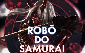 Robô do Samurai - Roleta