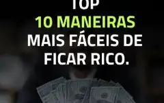 10 formas de ficar milionário