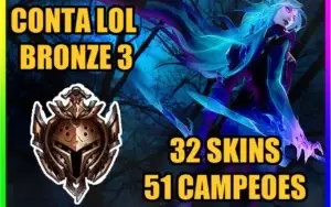 CONTA LOL 🌟 BRONZE 3 🌟 32 SKINS 🌟 51 CAMPEOES