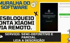 DESBLOQUEIO CONTA XIAOMI SEMI-DEFINITIVO (ATIVO)