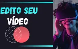 Edito seus seus Vídeos de forma Profissional: YouTube, Tikok