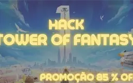 Hack Tower of Fantasy