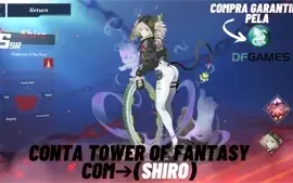 ✅Tower of Fantasy - Conta com (SHIRO) ✅
