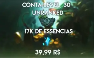 CONTA UNRANKED LEVEL 30| 17K DE ESSÊNCIA AZUL| SEM E-MAIL
