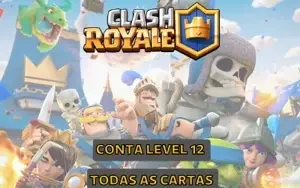 Conta Clash Royale level 12 4270 trofeús com todas as cartas
