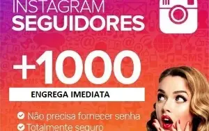 [Super Promoção] 1K Seguidores Instagram por apenas R$ 18,97