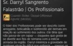 Sr. Darryl Sangrento Falastrão | Os Profissionais