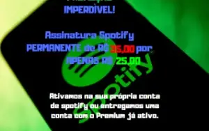 Spotify assinatura permanente na sua conta!