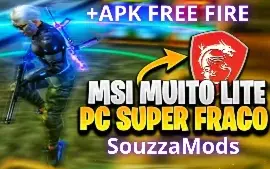 (Promoção) Msi Ultra Lite + Apk Free Fire Atualizado 2025