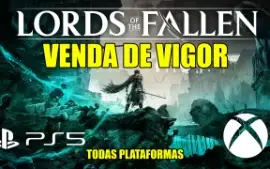 30 MILHÕES VIGOR - Lords of The Fallen PS5 & Xbox