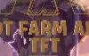 Bot TFT farm Automático