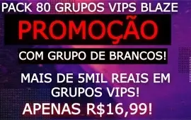 ⭐✨ PACK 80 GRUPOS VIPS BLAZE + GRUPO DE BRANCOS!✨⭐