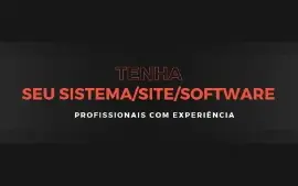 Desenvolvo seu sistema ou site!