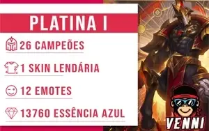 CONTA LEAGUE OF LEGENDS PLATINA 1 • 26 CAMPEÕES