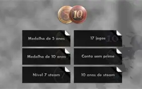 Steam 10 Anos Não Limitada, Medalha 10/5 Anos CSGO, 17 Jogos