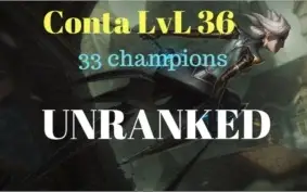 Conta LvL 36 Unranked no pique pra subir de elo