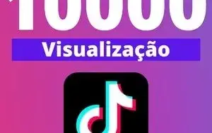 10 Mil Visualizações Tiktok R$2,99 Reais | Melhor Preço