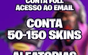Conta Fortnite 50-150 Skins Aleatorias | Acesso ao Email |