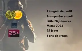 STEAM COM 25 JOGOS, INCLUIDO LITTLE NIGHTMARES