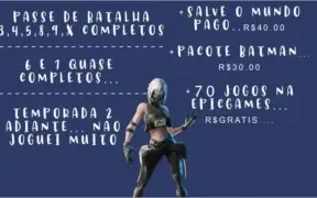 Conta Fortnite SEASON 3 +  SALVE O MUNDO ANTIGO
