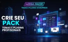 Temas e Plugins Wordpress - Crie seu Pack - Leia o anúncio