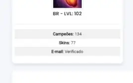Conta unranked, Campeões: 134, Skins: 77, LVL: 102.