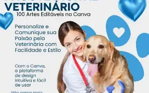 Pacote Digital Veterinário: 100 Artes Editáveis no Canva