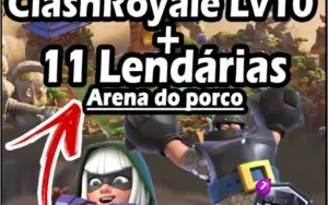 Conta Clash Royale Lv.10 na Arena do Porco