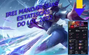 Irei Mandar Suas Estatiscas Do Lol (Ultima Temporada)