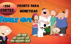 💎 350 Cortes - Family Guy