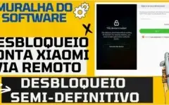 DESBLOQUEIO CONTA XIAOMI SEMI-DEFINITIVO