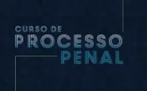 Curso de Processo Penal - 31º Edição