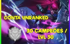 CONTA LOL SMURF | UNRANKED | 30 CHAMP |