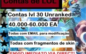 Contas de LOL lvl 30 Unranked ❗❗❗❗