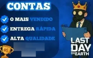 Melhores Contas Upadas Last Day on Earth