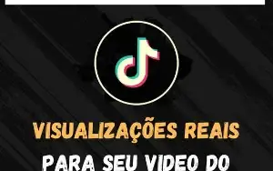 Engajamento Tiktok - 1000 visualizações no seu vídeo por 20