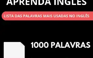 Aprenda Inglês - PDF com as 1000 Palavras mais usadas