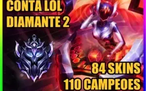 CONTA LOL 🌟 DIAMANTE 2 🌟 84 SKINS 🌟 110 CAMPEOES