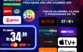 Netflix, Prime Video, Globoplay, Premiere, SportTV e muito+