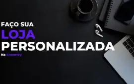 Faço sua Loja Personalizada - Eremby