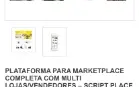 Script Place Marketplace Completa Com Multi Lojas/Vendedores