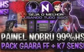 🚀 Painel Nobru Xit 99%Hs + Pack Gaara Ff + K7 Sensi😈🚀