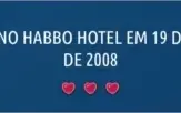 VENDO CONTA HABBO ANTIGA (2008)