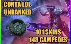 CONTA LOL 🌟 UNRANKED 🌟 101 SKINS 🌟 143 CAMPEOES