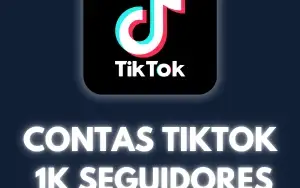 Contas Tiktok 1K Seguidores|E-Mail Incluso