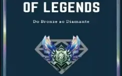 Bronze Ao Diamante Em 60 Dias | Guia League of Legends