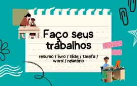 Faço Trabalhos, Slides, Resumos de livros, Atividades, Word