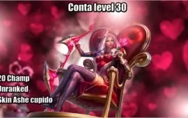 Conta level 30+ Ashe cupido - Unranked