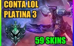 CONTA LOL 🌟 PLATINA 3 🌟 59 SKINS 🌟 124 CAMPEOES